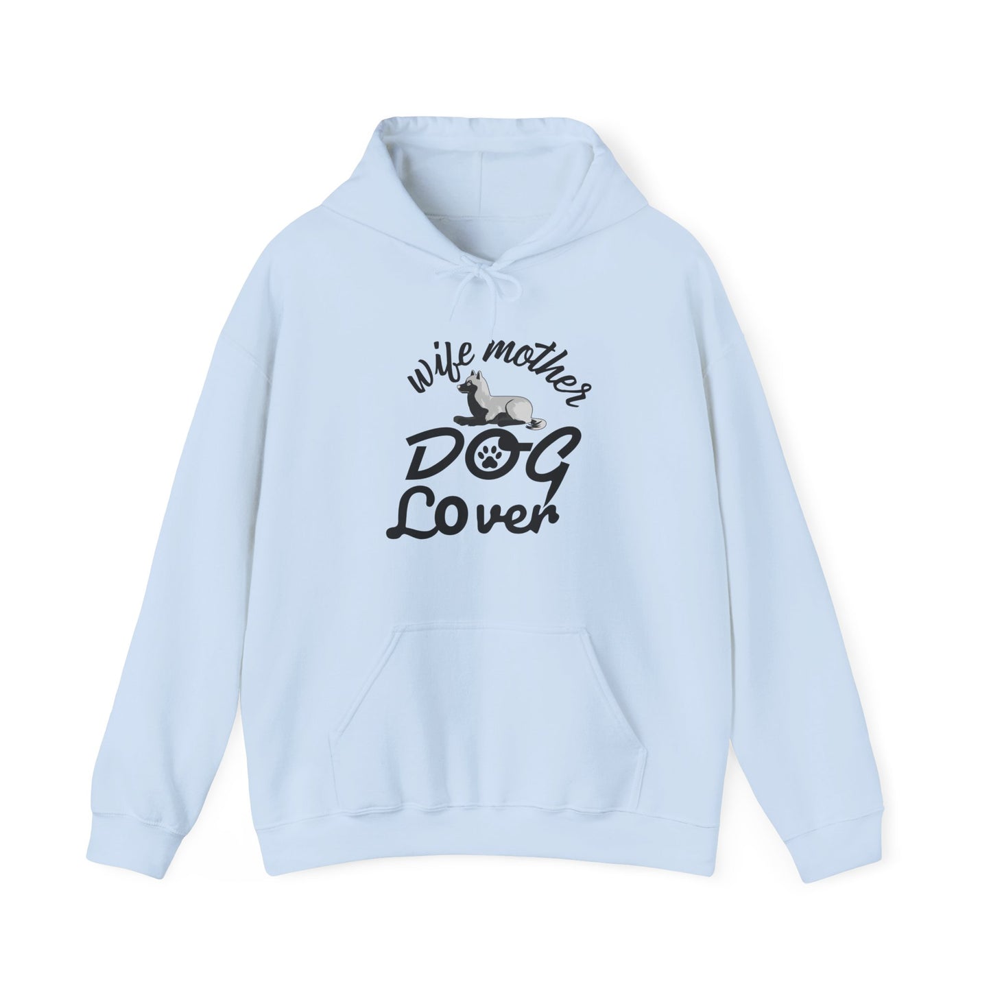 Wife Mother Dog Lover Hoodie | Woman's Dog Mom Life
