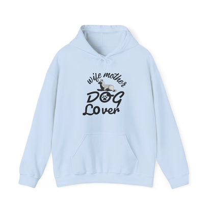 Wife Mother Dog Lover Hoodie | Woman's Dog Mom Life