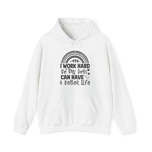 Work Hard For My Dogs - Rainbow Dog Lover Hoodie