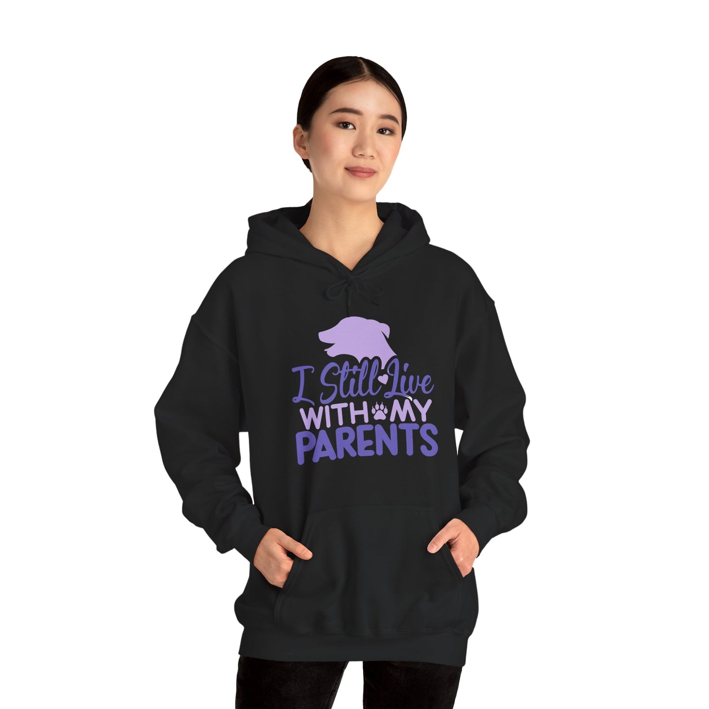 I Still Live With My Parents Hoodie | Funny Dog Lover Gift