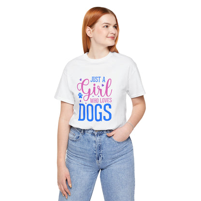 Person wearing a white t-shirt with 'Just a Girl Who Loves Dogs' text on a white background