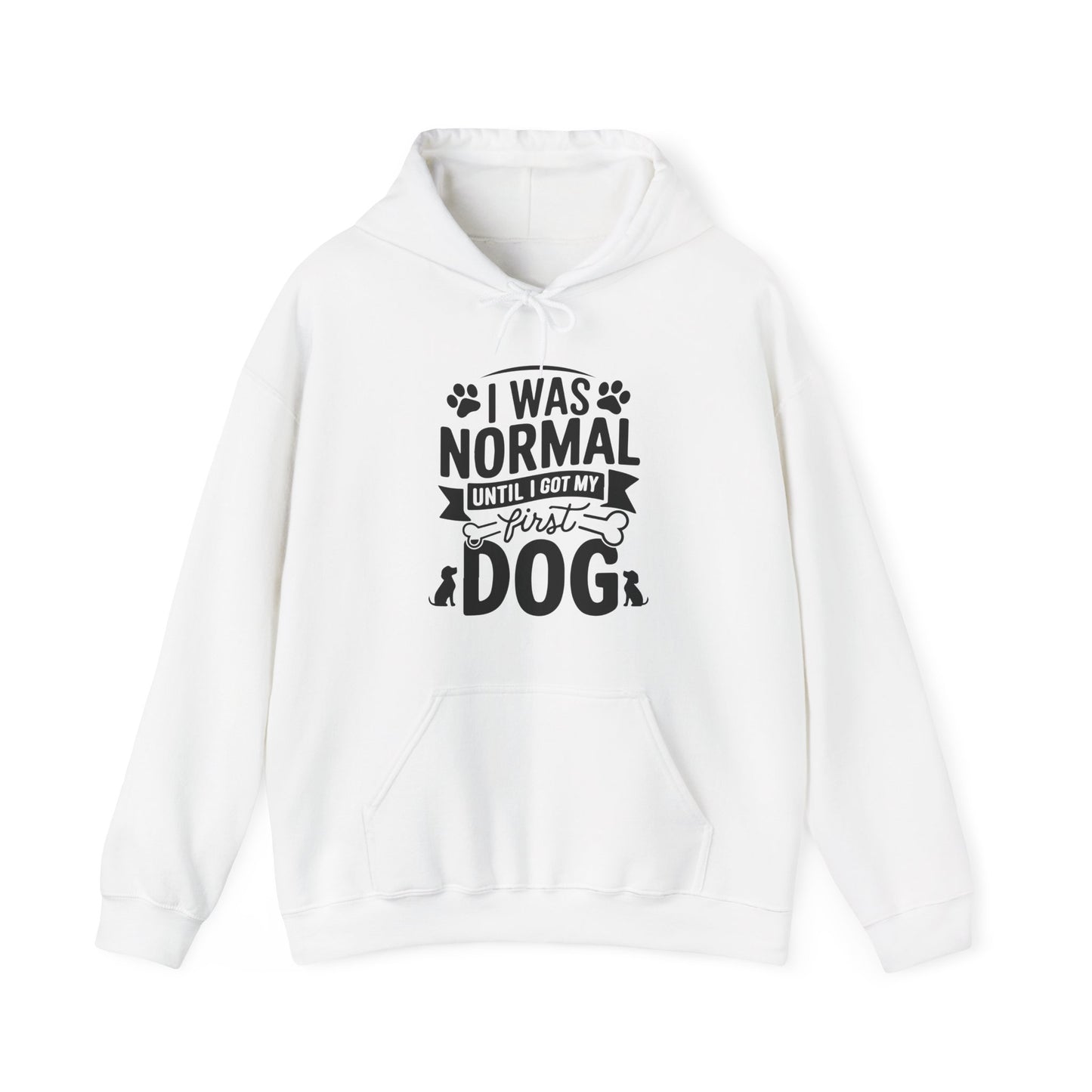Funny First Dog Hoodie | I Was Normal Pet Lover Sweatshirt