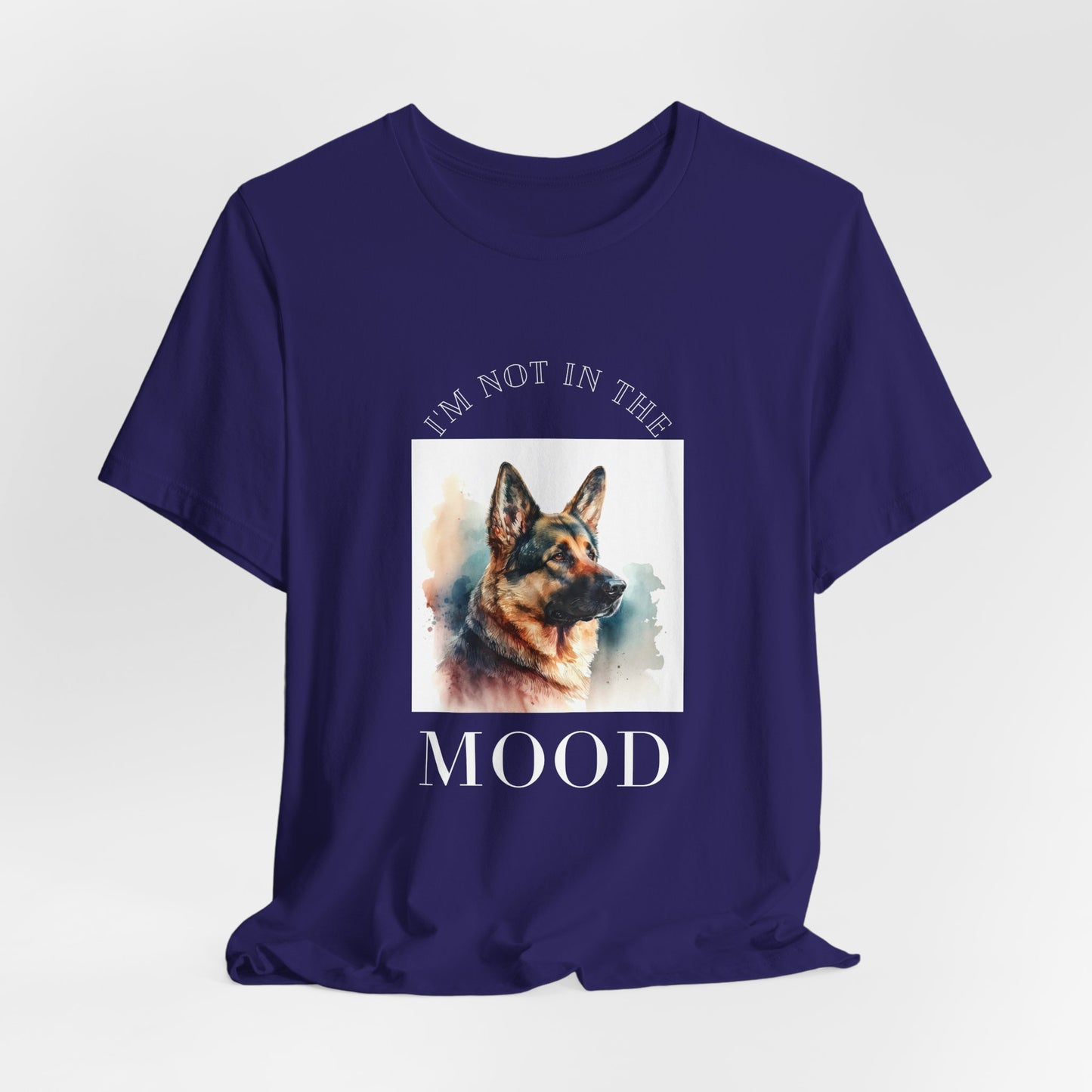 "Not in the Mood" German Shepherd Unisex T-Shirt