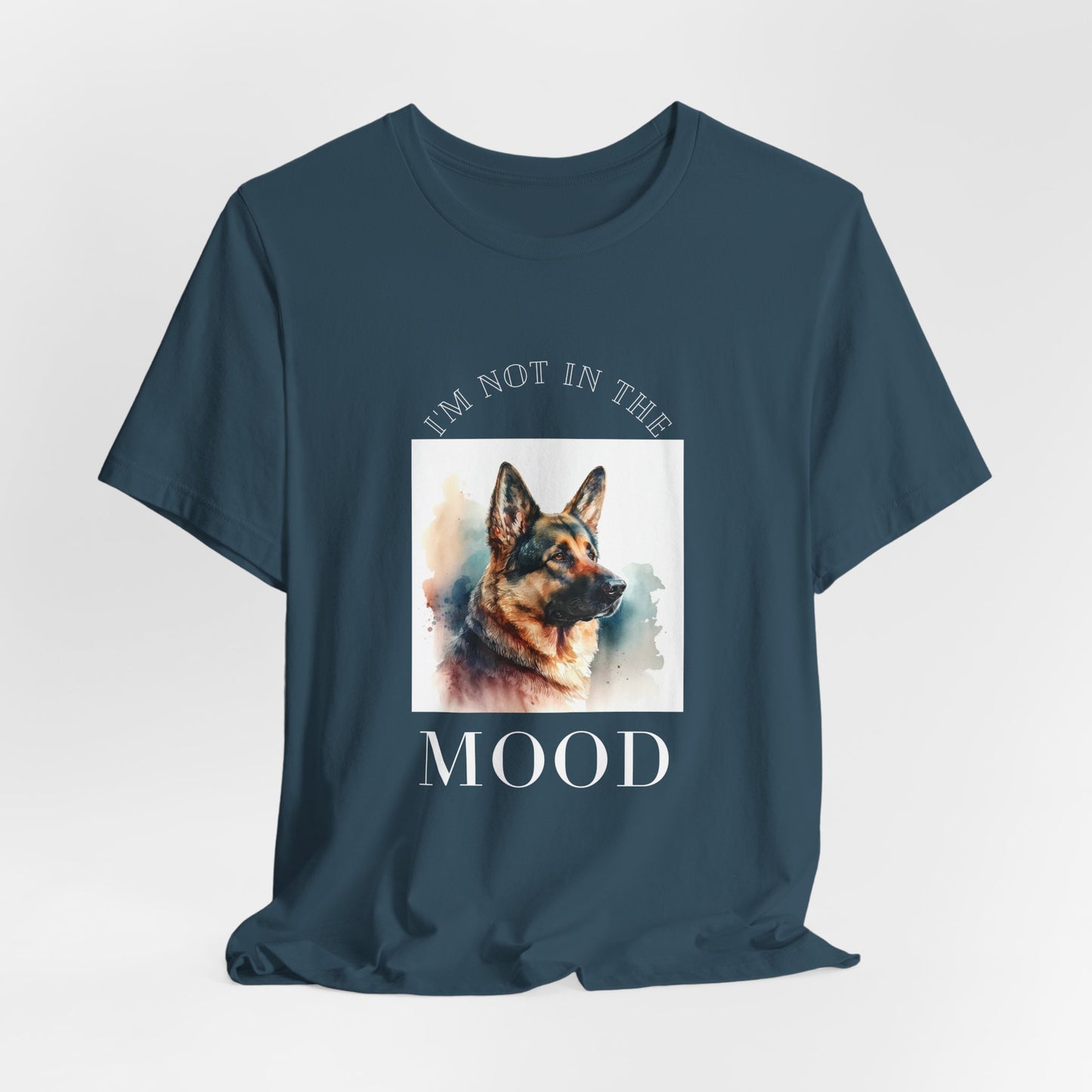 "Not in the Mood" German Shepherd Unisex T-Shirt