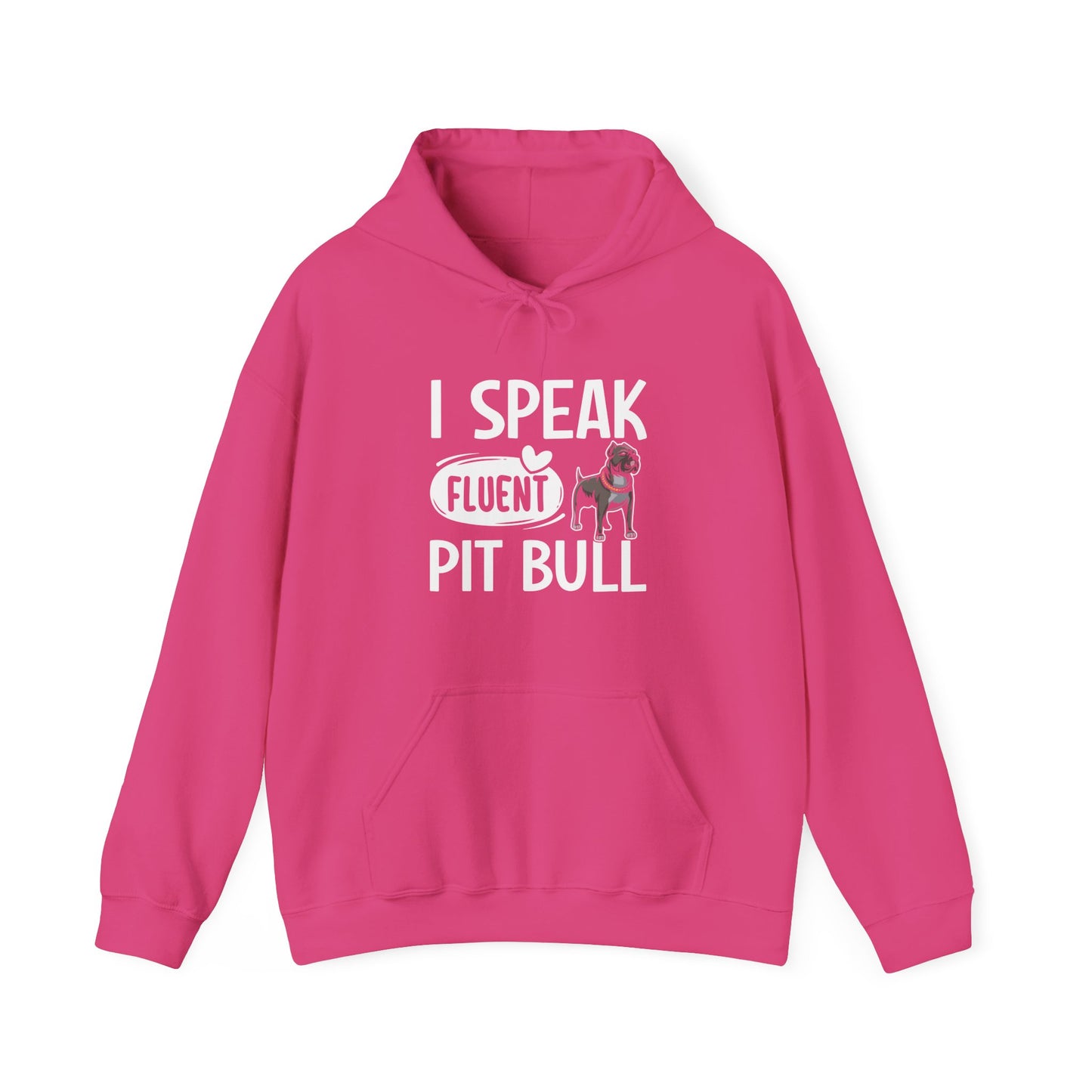 I Speak Fluent Pit Bull Hoodie | Funny Pittie  Gift