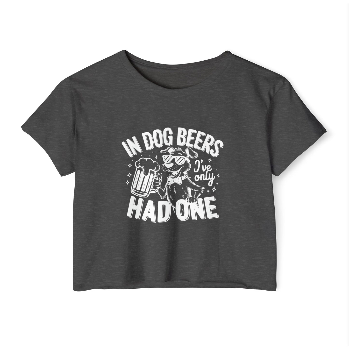 Funny Dog Beer Quote Crop Top – “In Dog Beers I’ve Only Had One”