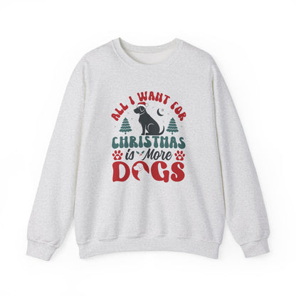More Dogs for Christmas Sweatshirt | Funny Pet Lover Gift