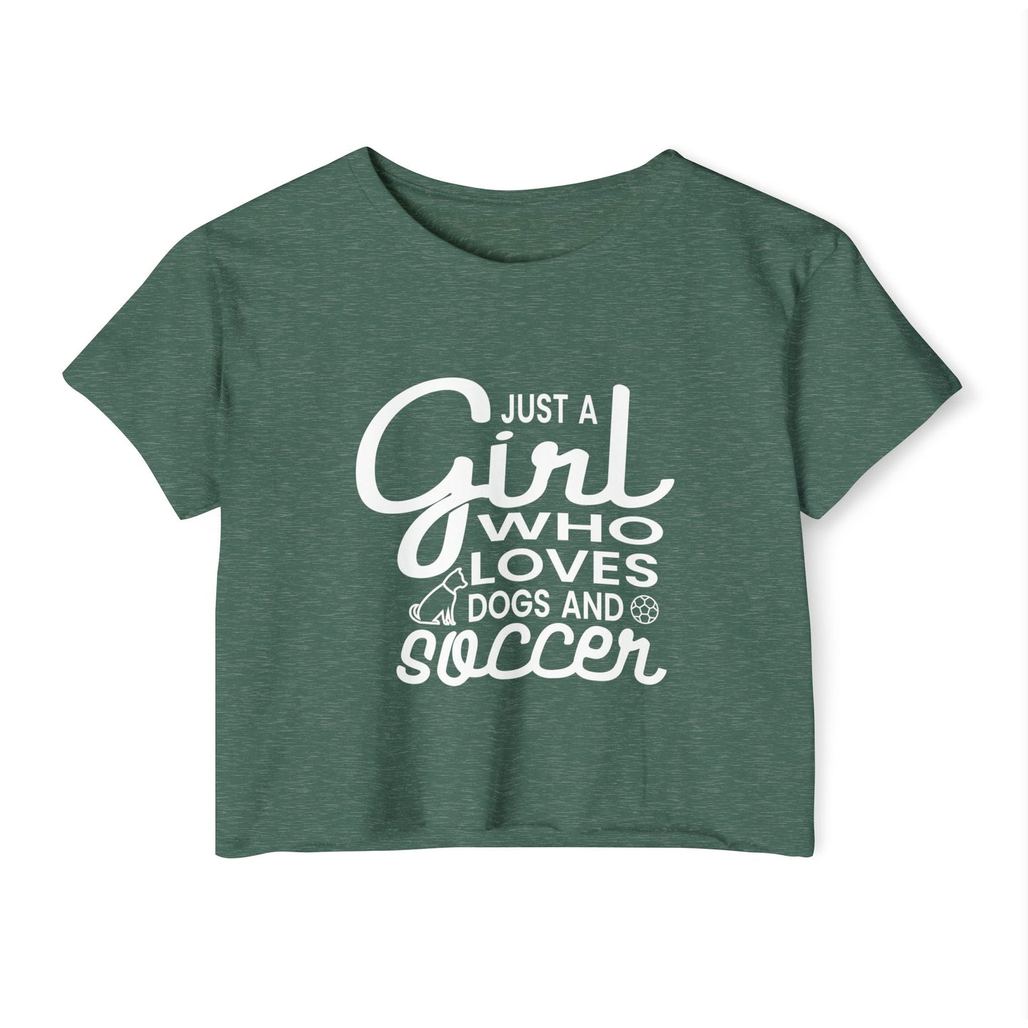 "Just a Girl Who Loves Dogs and Soccer" Crop Top Tee