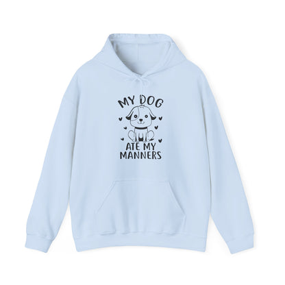 My Dog Ate My Manners - Funny Dog Lover Hoodie