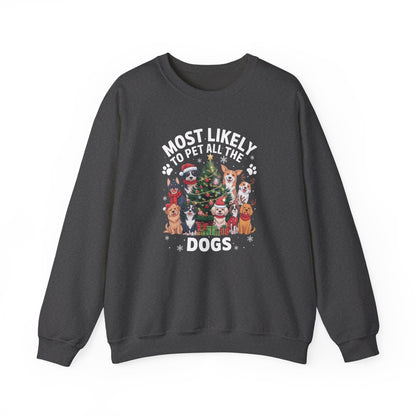 Most Likely to Pet All the Dogs Christmas Unisex Sweatshirt