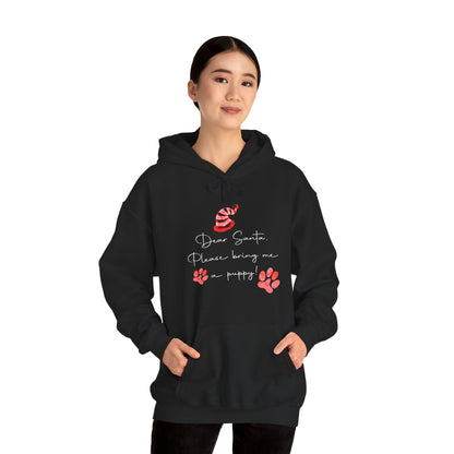 Dear Santa, Bring Me a Puppy - Christmas Hoodie