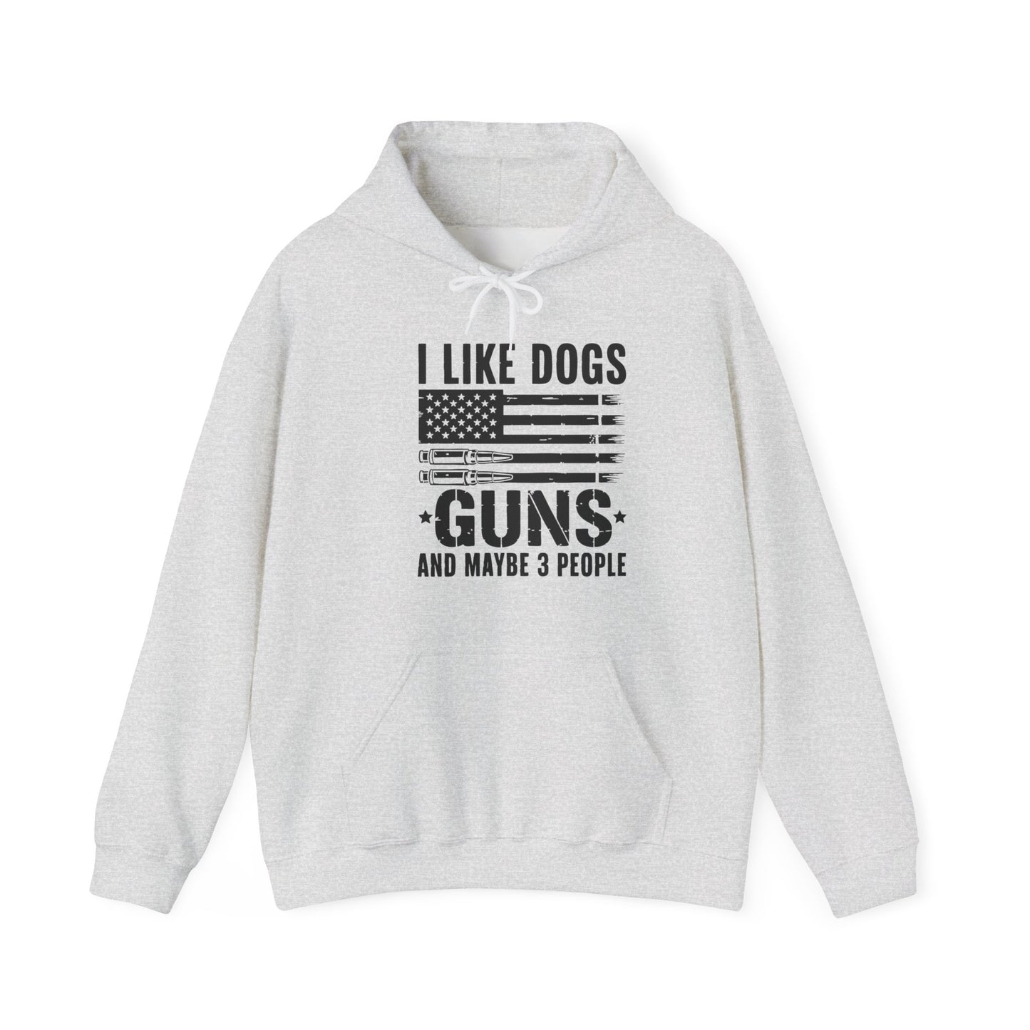 "I Like Dogs, Guns & Maybe 3 People" Patriotic Unisex Hoodie