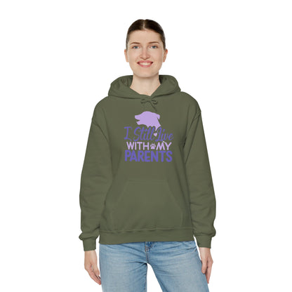 I Still Live With My Parents Hoodie | Funny Dog Lover Gift
