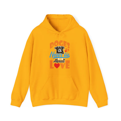 Dogs Never Lie About Love Unisex Hoodie