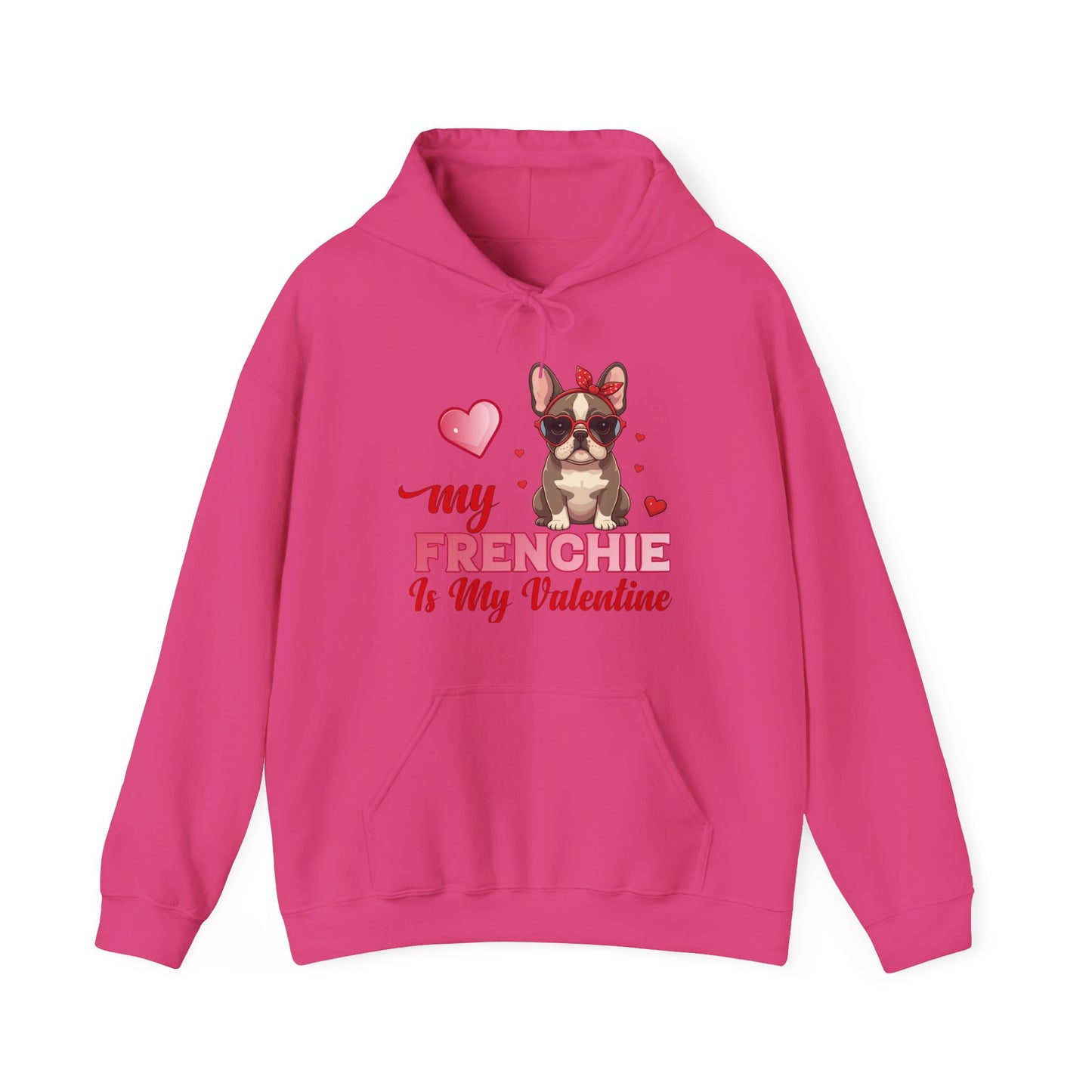 My Frenchie Is My Valentine Unisex Hoodie