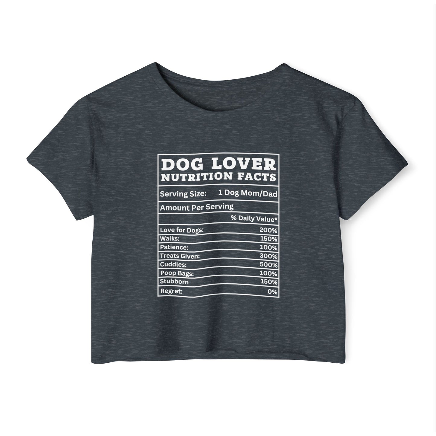 Dog Lover Nutrition Facts Crop Top – Funny Dog Mom Tee