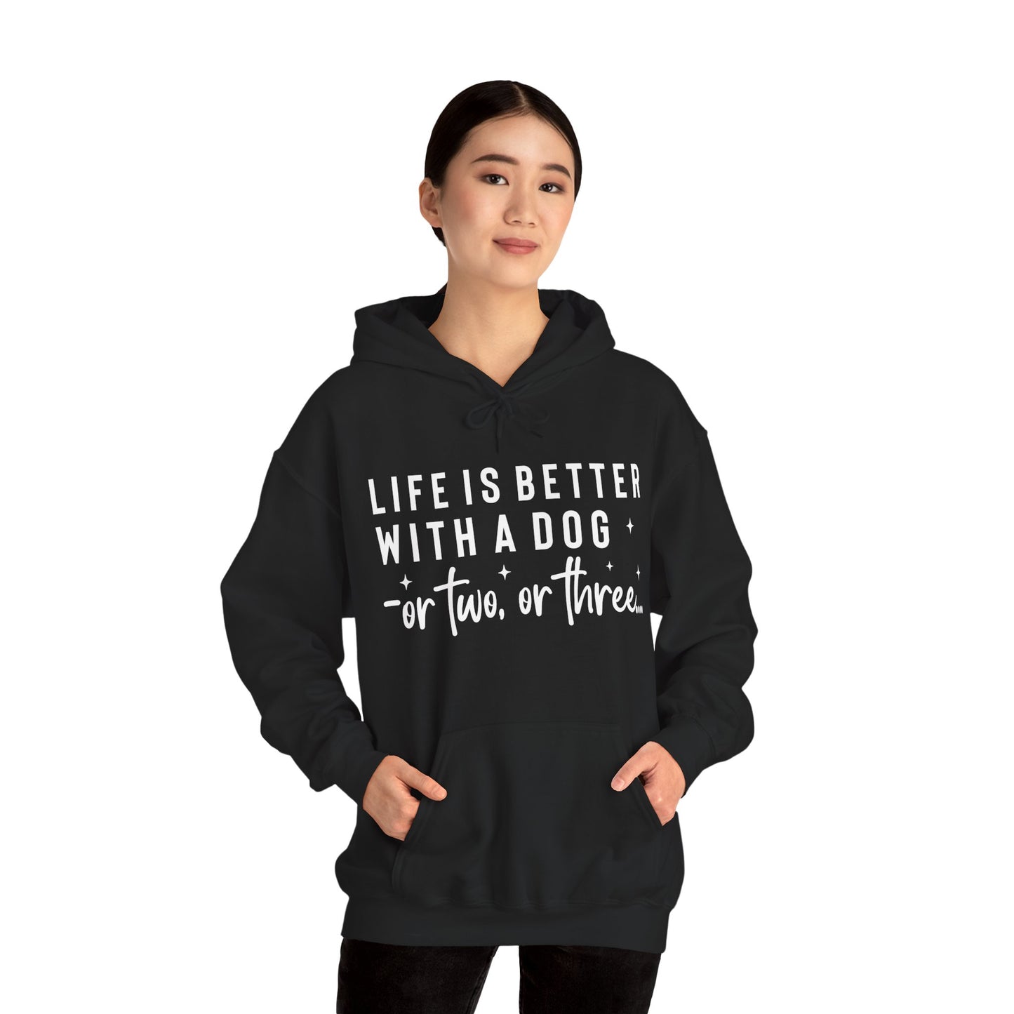 Life Is Better With a Dog – or Two, or Three Unisex Hoodie