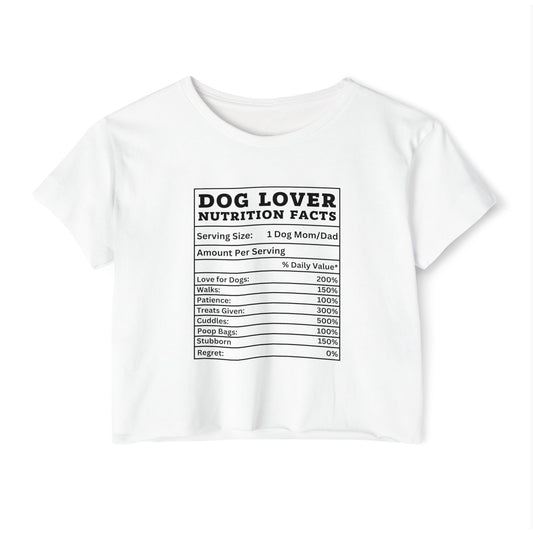 Dog Lover Nutrition Facts Crop Top – Funny Dog Mom Tee