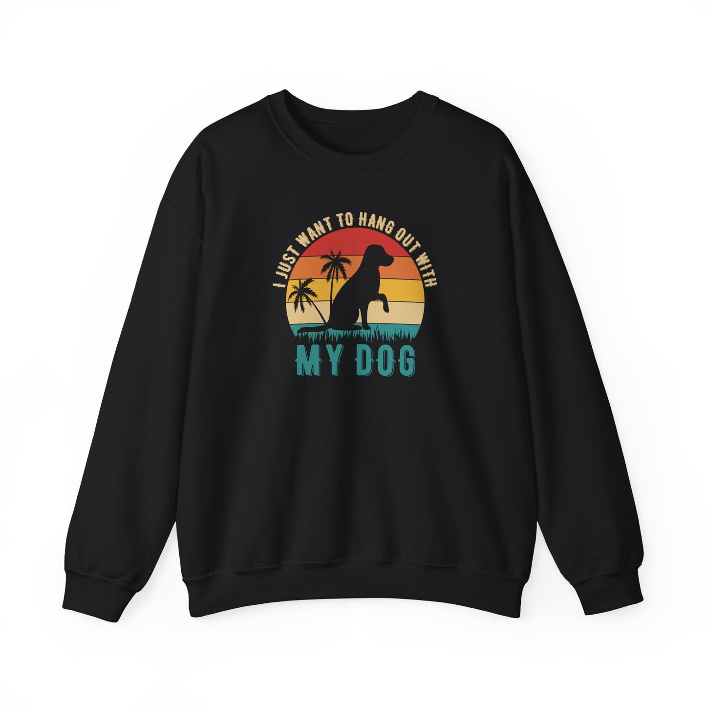 Title I Just Want to Hang Out With My Dog Sweatshirt