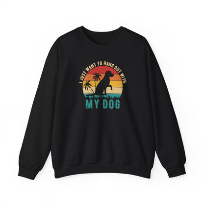 Title I Just Want to Hang Out With My Dog Sweatshirt