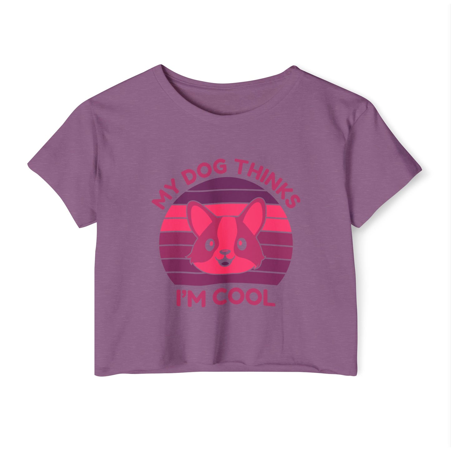 My Dog Thinks I’m Cool Crop Top – Funny Dog Lover Shirt for Women