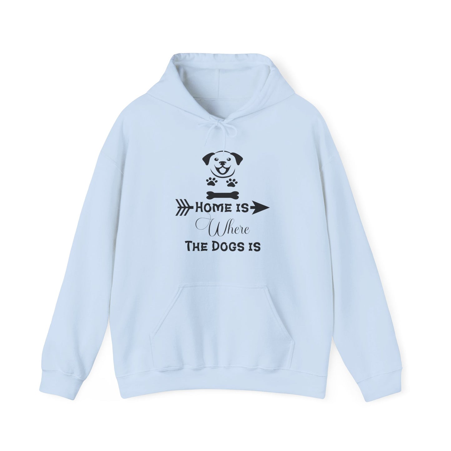 Home Is Where The Dogs Is Unisex Hoodie