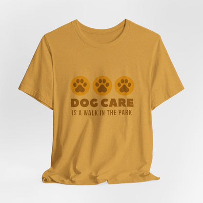 Dog Care – A Walk in the Park | Unisex Pet Lover T-Shirt