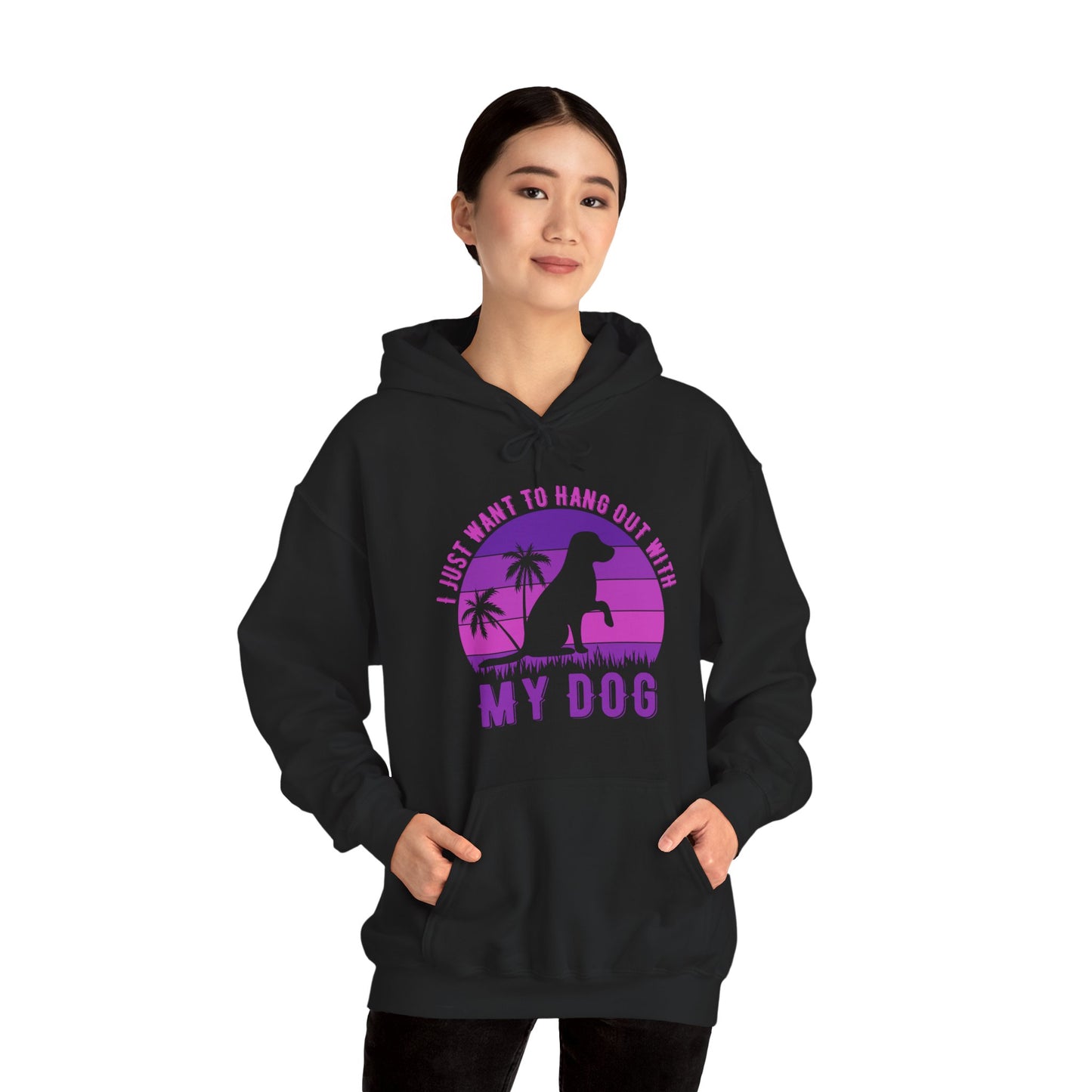 “I Just Want to Hang Out With My Dog” Unisex Hoodie