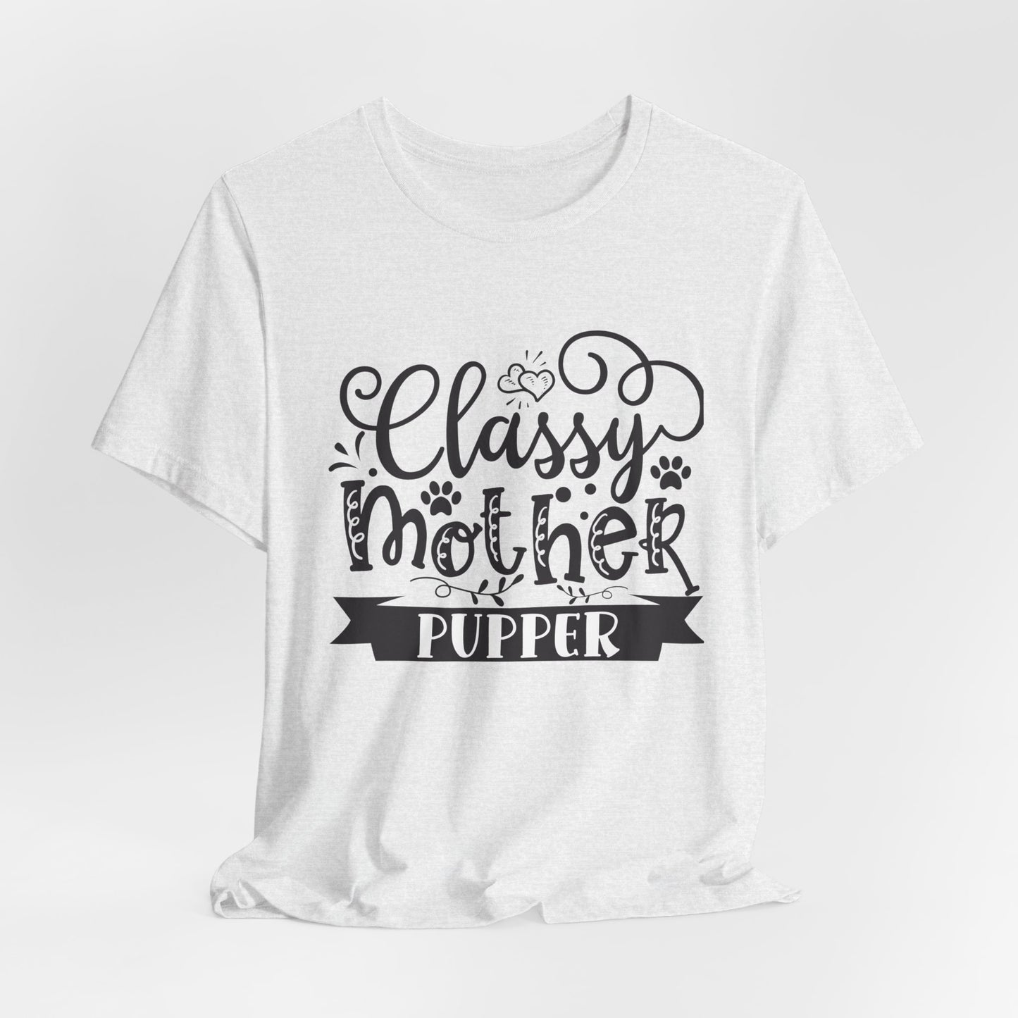 Classy Mother Pupper Graphic T-Shirt
