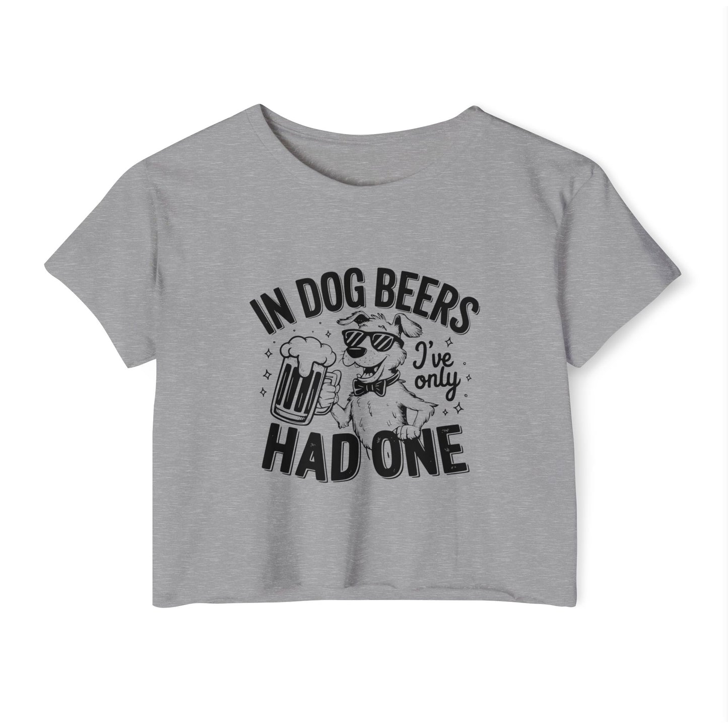 Funny Dog Beer Quote Crop Top – “In Dog Beers I’ve Only Had One”