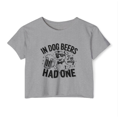 Funny Dog Beer Quote Crop Top – “In Dog Beers I’ve Only Had One”