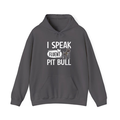I Speak Fluent Pit Bull Hoodie | Funny Pittie  Gift