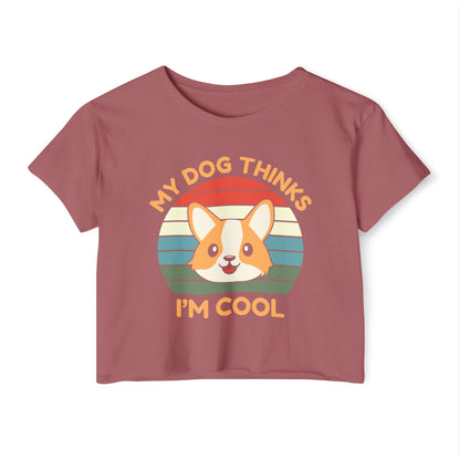 My Dog Thinks I’m Cool Crop Top – Funny Dog Lover Shirt for Women