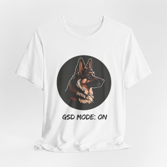 White t-shirt with a German Shepherd graphic and 'GSD Mode: ON' text on a white background