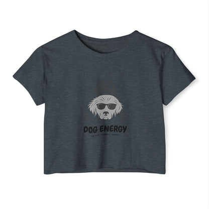 Dog Energy Crop Top – Cool Graphic Tee for Dog Lovers