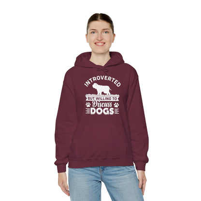 Introverted But Willing to Discuss Dogs Hoodie