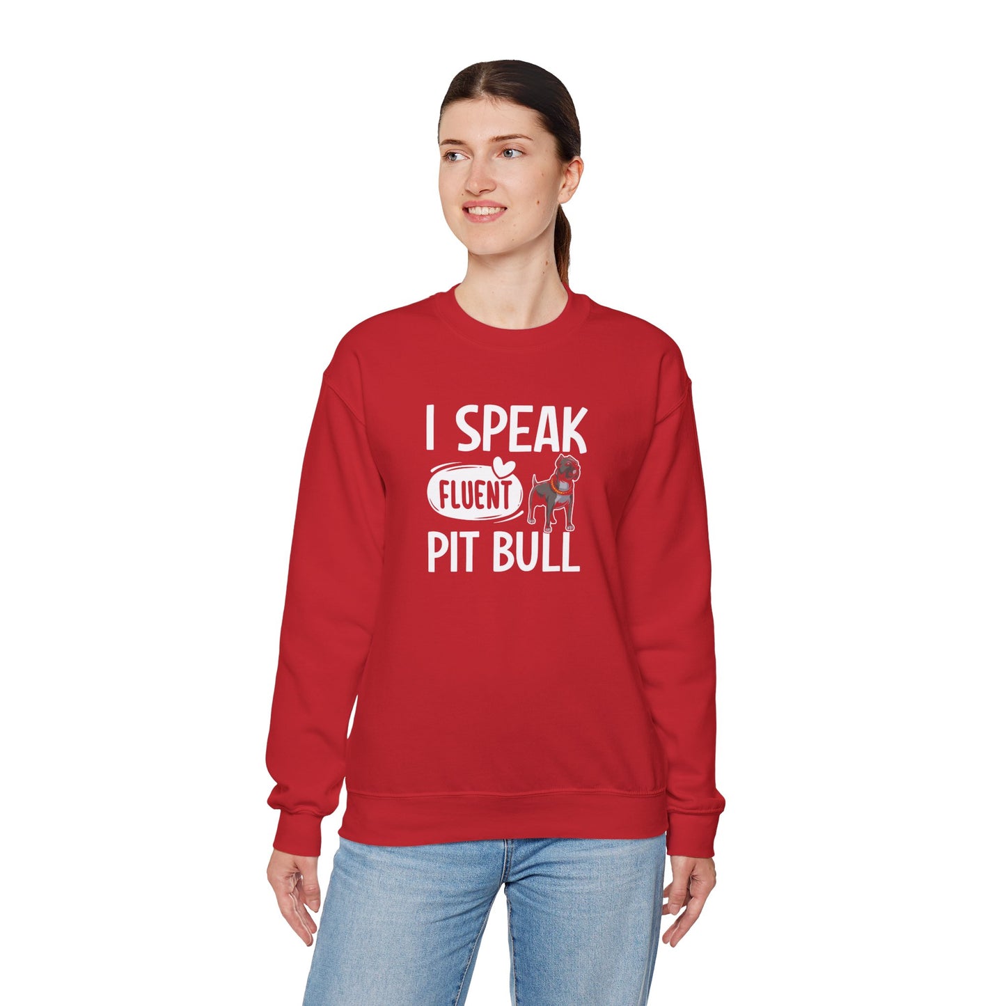 I Speak Fluent Pit Bull Sweatshirt | Funny Pittie  Gift