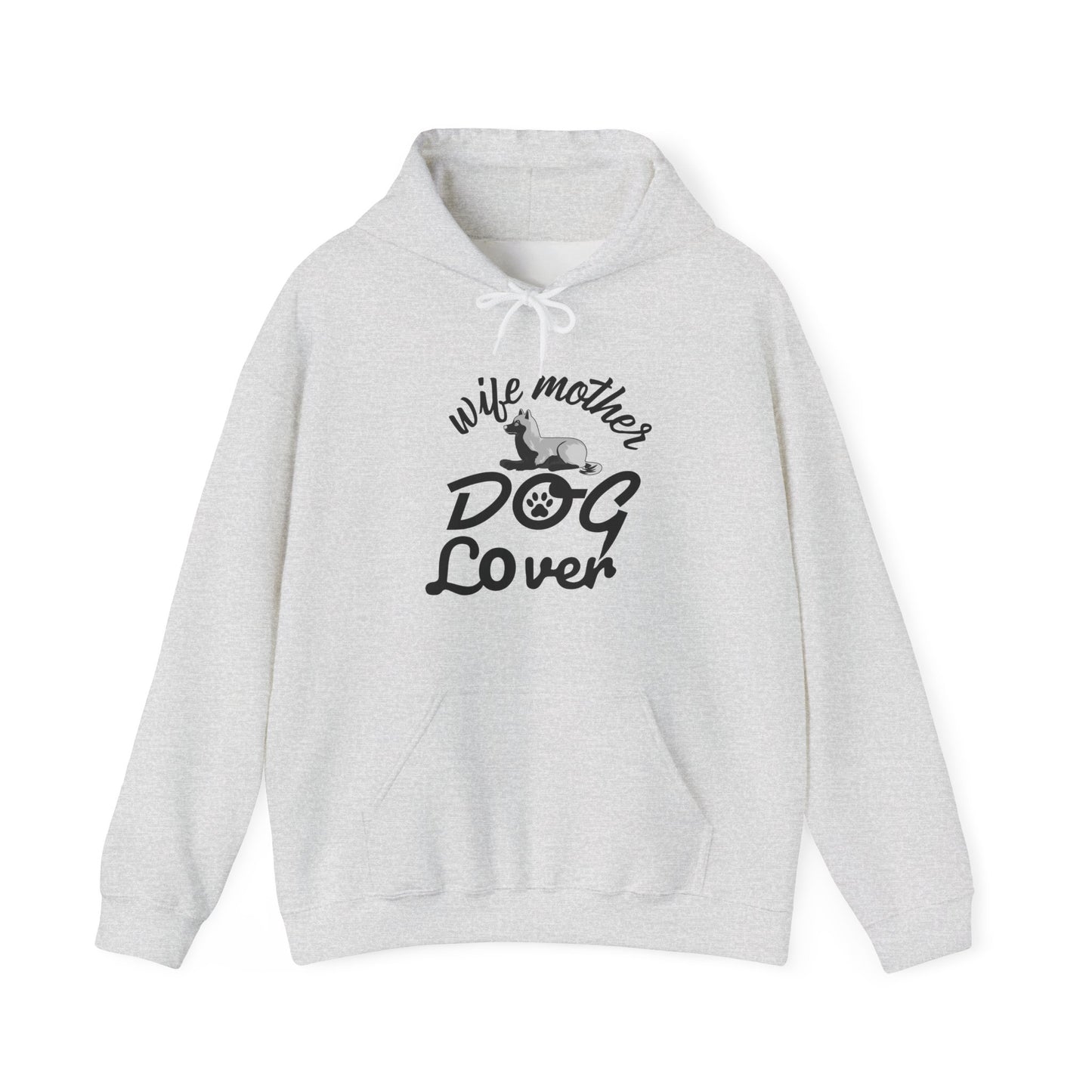 Wife Mother Dog Lover Hoodie | Woman's Dog Mom Life