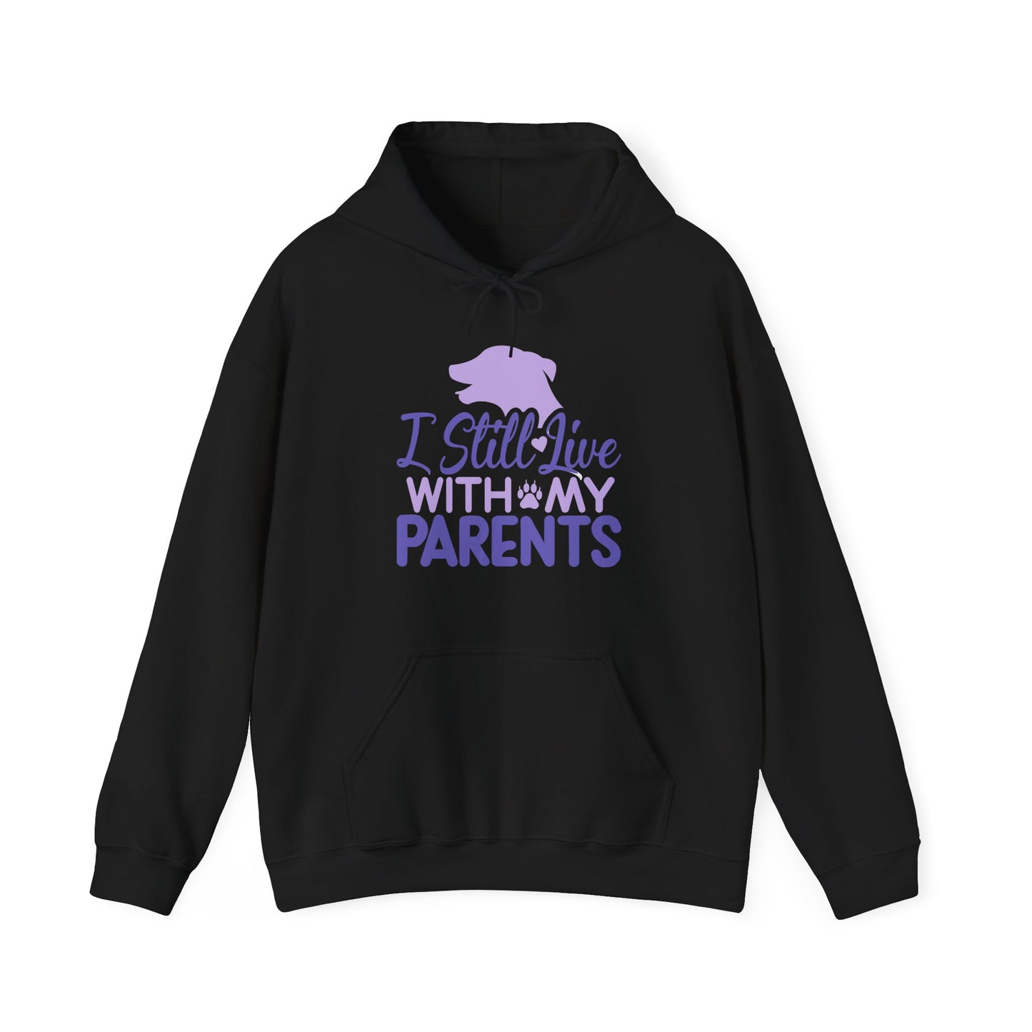 I Still Live With My Parents Hoodie | Funny Dog Lover Gift