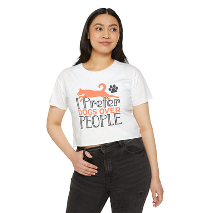 I Prefer Dogs Over People Crop Top –  Cute Pet Lover Tee