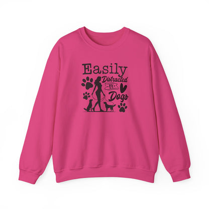 "Easily Distracted By Dogs" Unisex Sweatshirt
