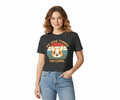 My Dog Thinks I’m Cool Crop Top – Funny Dog Lover Shirt for Women
