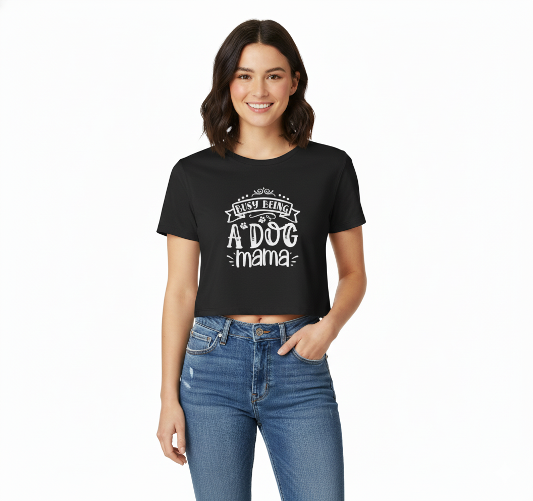 Busy Being a Dog Mama - Crop Top Tee