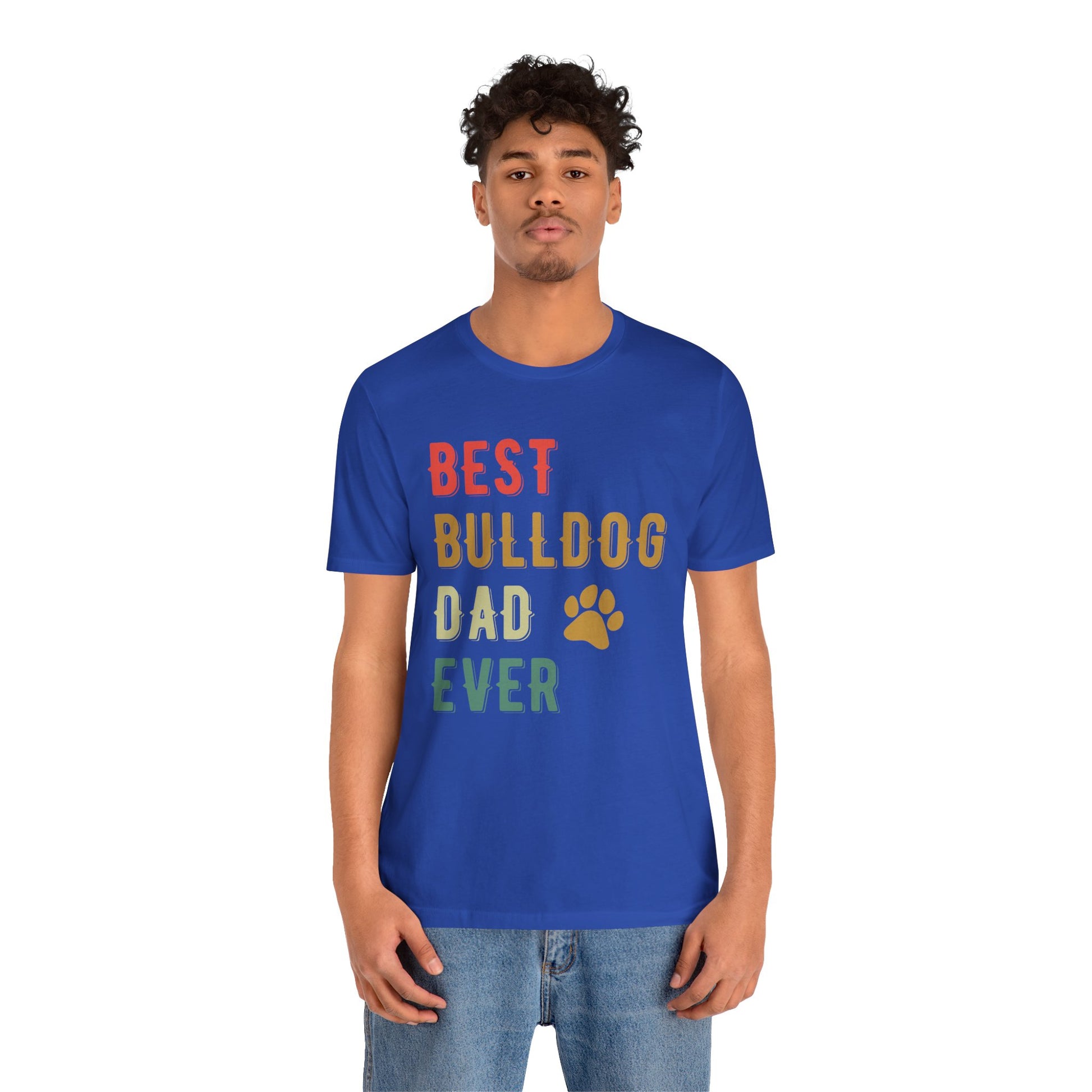 Person wearing a blue t-shirt with 'Best Bulldog Dad Ever' text on a white background