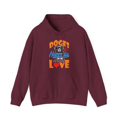 Dogs Never Lie About Love Unisex Hoodie