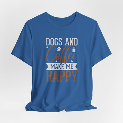 Dogs & Coffee Make Me Happy Graphic T-Shirt