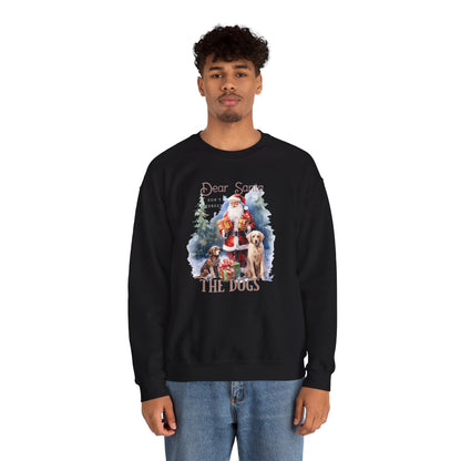 "Dear Santa, The Dogs" Christmas Unisex Sweatshirt