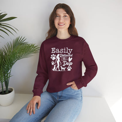 "Easily Distracted By Dogs" Unisex Sweatshirt