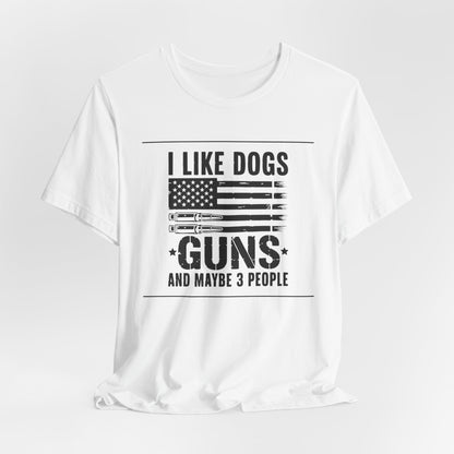 "Dogs, Guns & 3 People" Unisex T-Shirt –  Patriotic Tee