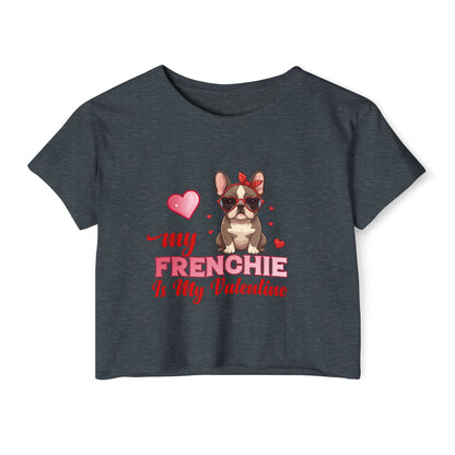 Cute French Bulldog Valentine Crop Top – My Frenchie Is My Valentine